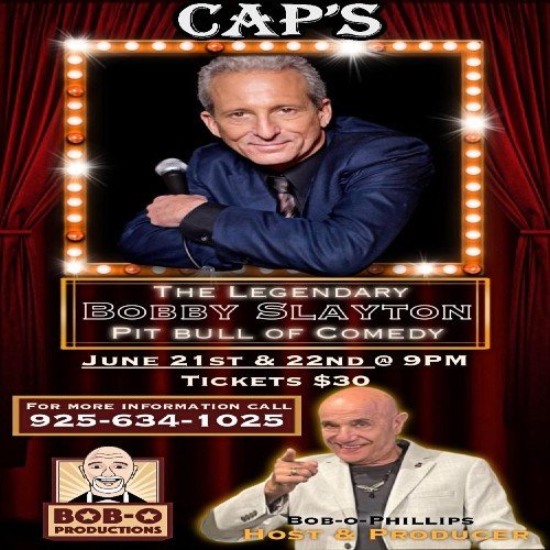 CAP'S COMEDY NIGHTS WITH BOBBY SLAYTON "ARMED & DANGEROUS"